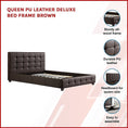 Load image into Gallery viewer, Queen PU Leather Deluxe Bed Frame Brown