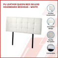 Load image into Gallery viewer, PU Leather Queen Bed Deluxe Headboard Bedhead - White