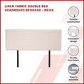 Load image into Gallery viewer, Linen Fabric Double Bed Headboard Bedhead - Beige