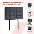 Load image into Gallery viewer, Linen Fabric Single Bed Deluxe Headboard Bedhead - Grey