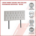 Load image into Gallery viewer, Linen Fabric Double Bed Deluxe Headboard Bedhead - Beige