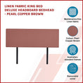 Load image into Gallery viewer, Linen Fabric King Bed Deluxe Headboard Bedhead - Pearl Copper Brown