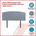 Load image into Gallery viewer, Linen Fabric Double Bed Curved Headboard Bedhead - Berlin Blue
