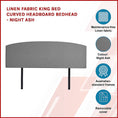 Load image into Gallery viewer, Linen Fabric King Bed Curved Headboard Bedhead - Night Ash