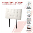 Load image into Gallery viewer, PU Leather Single Bed Deluxe Headboard Bedhead - White
