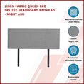 Load image into Gallery viewer, Linen Fabric Queen Bed Deluxe Headboard Bedhead - Night Ash
