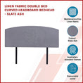 Load image into Gallery viewer, Linen Fabric Double Bed Curved Headboard Bedhead - Slate Ash
